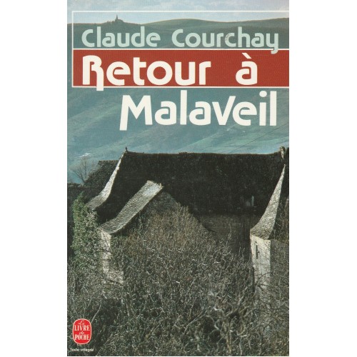 Retour à Malaveil  Claude Courchay